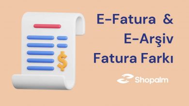 E-fatura ve E-arşiv Fatura Farkı