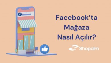 Facebook’ta Mağaza Nasıl Açılır?