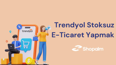 Trendyol Stoksuz E-Ticaret Yapmak